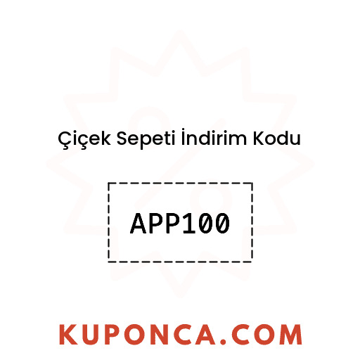 Çiçek Sepeti İndirim Kodu - APP100