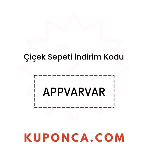 Çiçek Sepeti İndirim Kodu - APPVARVAR