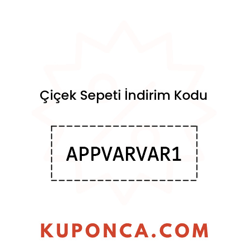 Çiçek Sepeti İndirim Kodu - APPVARVAR1