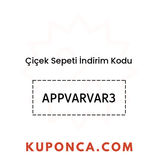 Çiçek Sepeti İndirim Kodu - APPVARVAR3