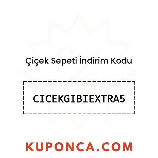 Çiçek Sepeti İndirim Kodu - CICEKGIBIEXTRA5