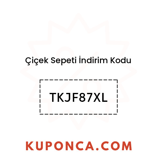 Çiçek Sepeti İndirim Kodu - TKJF87XL