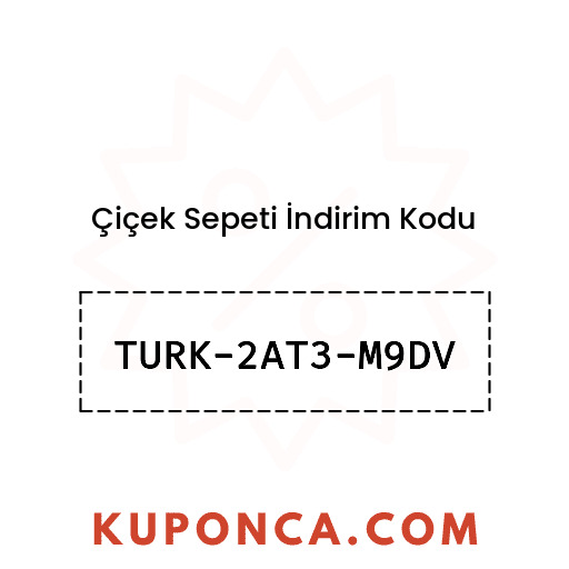 Çiçek Sepeti İndirim Kodu - TURK-2AT3-M9DV