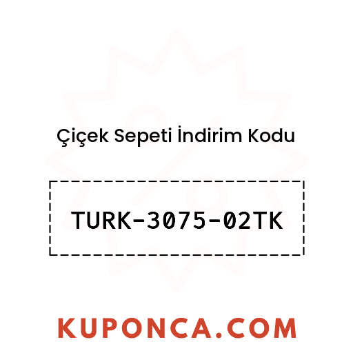 Çiçek Sepeti İndirim Kodu - TURK-3075-02TK