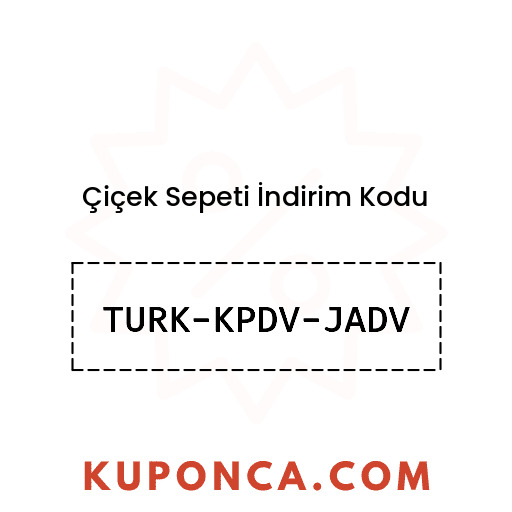 Çiçek Sepeti İndirim Kodu - TURK-KPDV-JADV