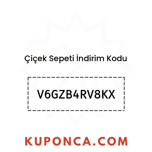 Çiçek Sepeti İndirim Kodu - V6GZB4RV8KX