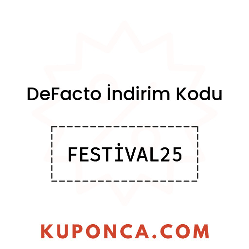 DeFacto İndirim Kodu - FESTİVAL25