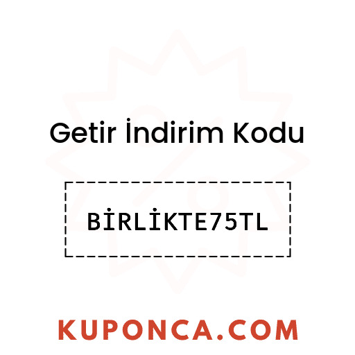 Getir İndirim Kodu - BİRLİKTE75TL