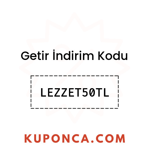 Getir İndirim Kodu - LEZZET50TL