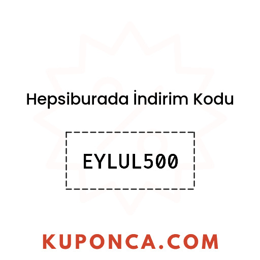 Hepsiburada İndirim Kodu - EYLUL500