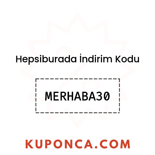 Hepsiburada İndirim Kodu - MERHABA30