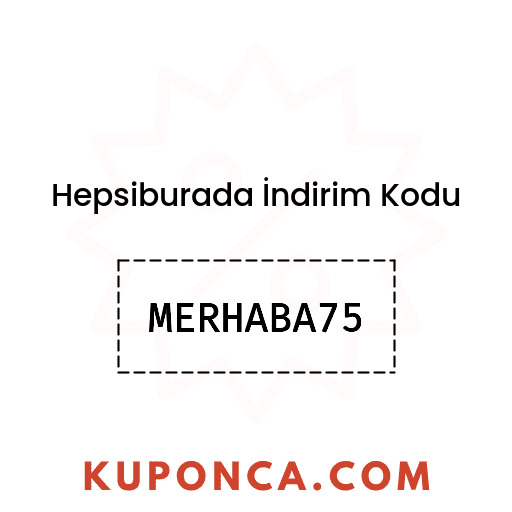 Hepsiburada İndirim Kodu - MERHABA75