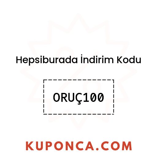 Hepsiburada İndirim Kodu - ORUÇ100