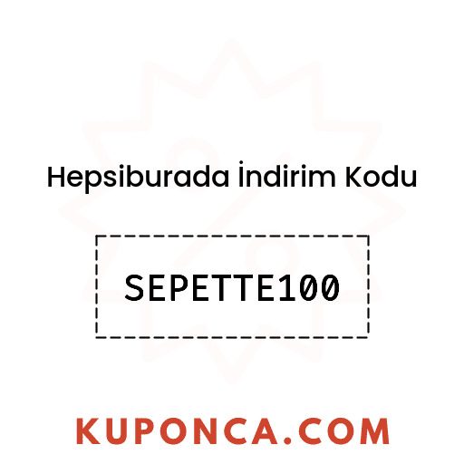 Hepsiburada İndirim Kodu - SEPETTE100