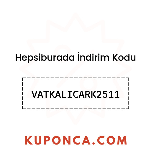 Hepsiburada İndirim Kodu - VATKALICARK2511