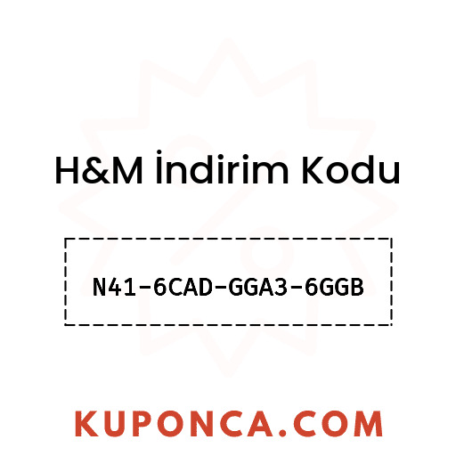 H&M İndirim Kodu - N41-6CAD-GGA3-6GGB