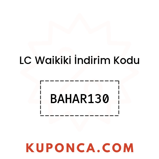 LC Waikiki İndirim Kodu - BAHAR130