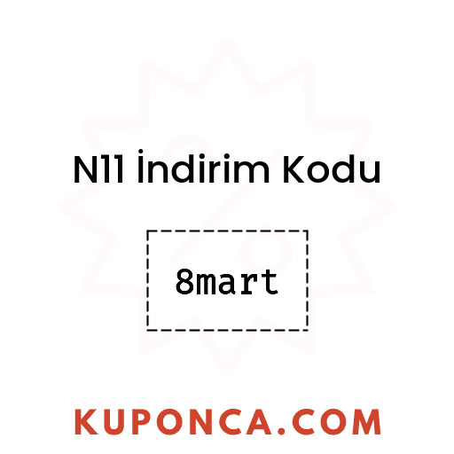 N11 İndirim Kodu - 8mart