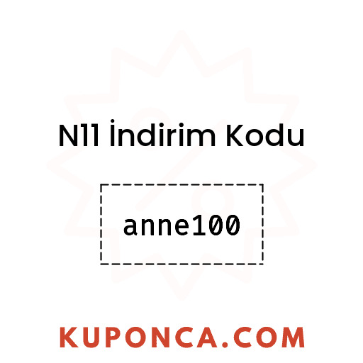 N11 İndirim Kodu - anne100