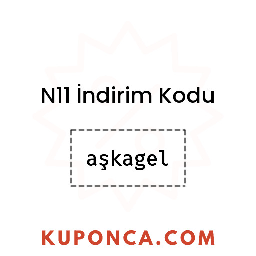 N11 İndirim Kodu - aşkagel