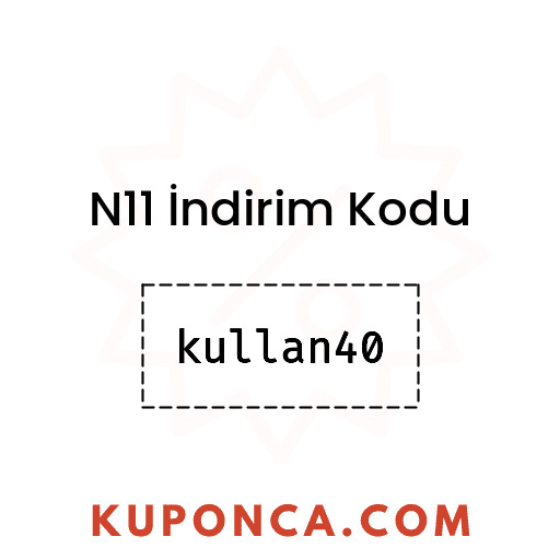 N11 İndirim Kodu - kullan40