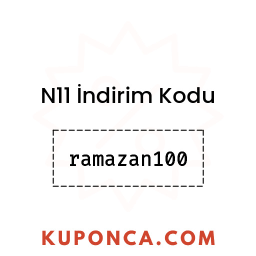 N11 İndirim Kodu - ramazan100