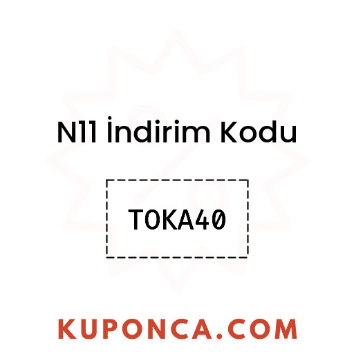 N11 İndirim Kodu - TOKA40