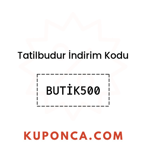 Tatilbudur İndirim Kodu - BUTİK500