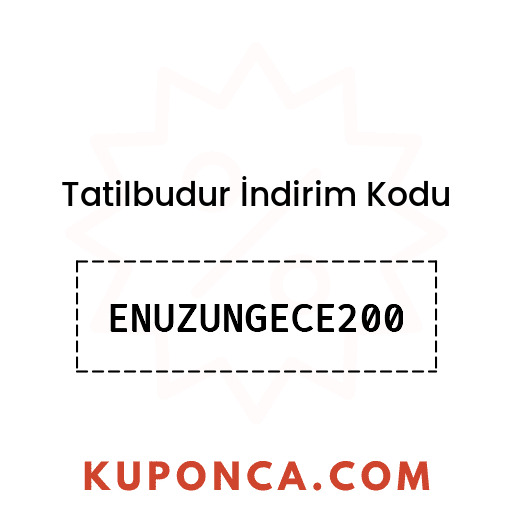 Tatilbudur İndirim Kodu - ENUZUNGECE200