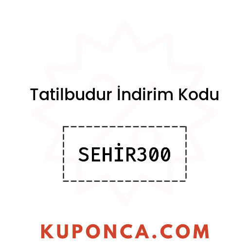 Tatilbudur İndirim Kodu - SEHİR300