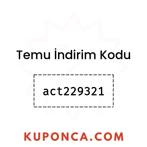 Temu İndirim Kodu - act229321