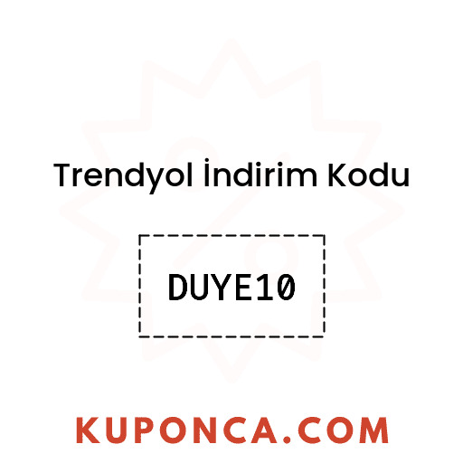 Trendyol İndirim Kodu - DUYE10