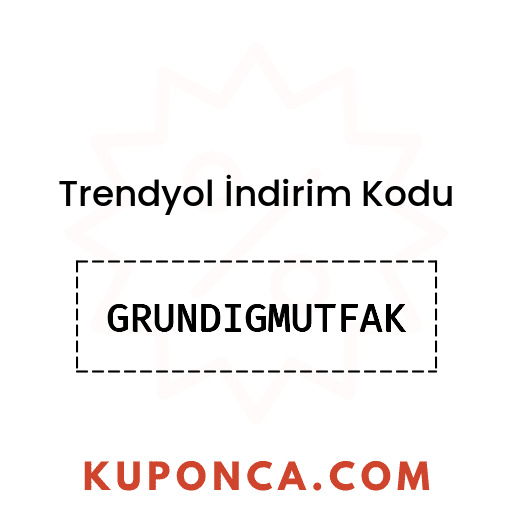 Trendyol İndirim Kodu - GRUNDIGMUTFAK