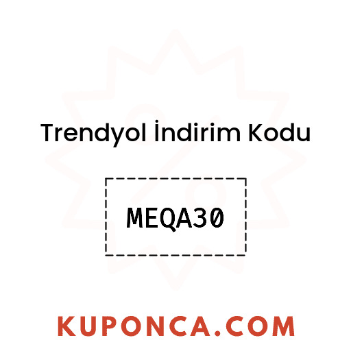 Trendyol İndirim Kodu - MEQA30