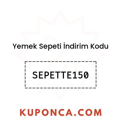 Yemek Sepeti İndirim Kodu - SEPETTE150