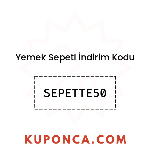 Yemek Sepeti İndirim Kodu - SEPETTE50